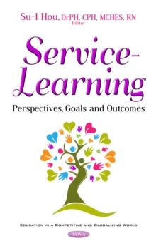 Service-Learning : Perspectives, Goals and Outcomes