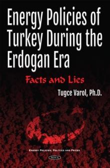 Energy Policies of Turkey During the Erdogan Era : Facts and Lies