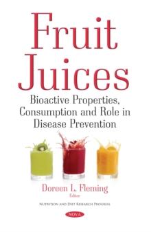 Fruit Juices : Bioactive Properties, Consumption and Role in Disease Prevention