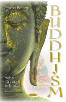 Buddhism : Practices, Interpretations and Perspectives