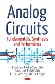 Analog Circuits : Fundamentals, Synthesis and Performance