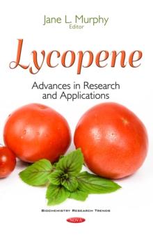 Lycopene : Advances in Research and Applications