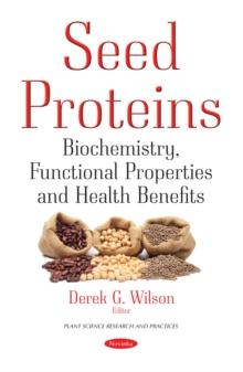 Seed Proteins : Biochemistry, Functional Properties and Health Benefits