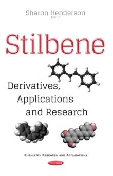 Stilbene : Derivatives, Applications and Research