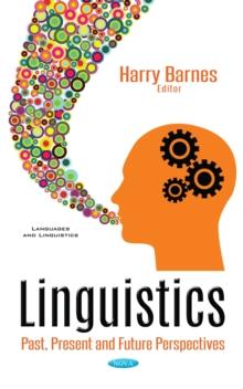 Linguistics : Past, Present and Future Perspectives