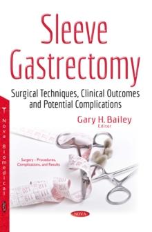 Sleeve Gastrectomy : Surgical Techniques, Clinical Outcomes and Potential Complications