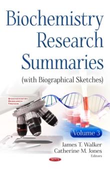 Biochemistry Research Summaries (with Biographical Sketches). Volume 3