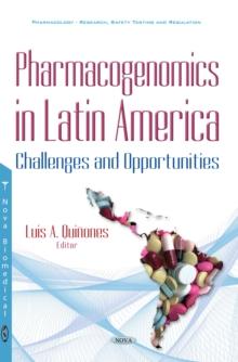 Pharmacogenomics in Latin America : Challenges and Opportunities