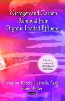 Nitrogen and Carbon Removal from Organic Loaded Effluents