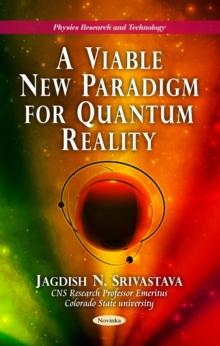 A Viable New Paradigm For Quantum Reality