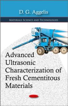 Advanced Ultrasonic Characterization of Fresh Cementitous Materials