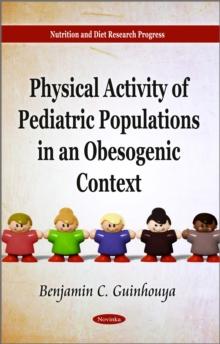 Physical Activity of Pediatric Populations in an Obesogenic Context