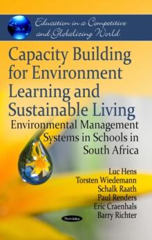 Capacity Building for Environment Learning and Sustainable Living : Environmental Management Systems in Schools in South Africa