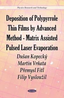 Deposition of Polypyrrole Thin Films by Advanced Method - Matrix Assisted Pulsed Laser Evaporation