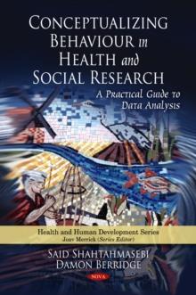 Conceptualizing Behavior in Health and Social Research : A Practical Guide to Data Analysis