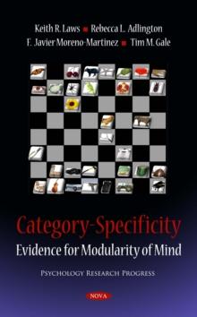 Category-Specificity : Evidence for Modularity of Mind