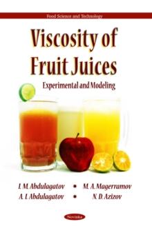 Viscosity of Fruit Juices : Experimental and Modeling