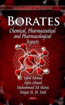 Borates : Chemical, Pharmaceutical and Pharmacological Aspects