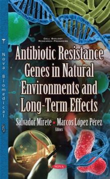 Antibiotic Resistance Genes in Natural Environments and Long-Term Effects