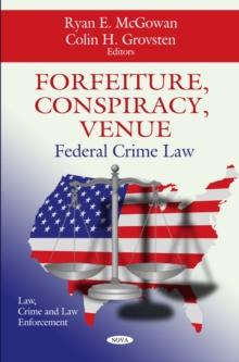 Forfeiture, Conspiracy, Venue : Federal Crime Law