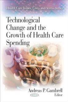 Technological Change and the Growth of Health Care Spending