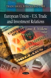 European Union - U.S. Trade and Investment Relations