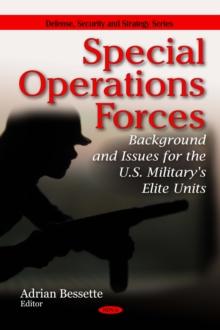 Special Operations Forces : Background and Issues for the U.S. Military's Elite Units