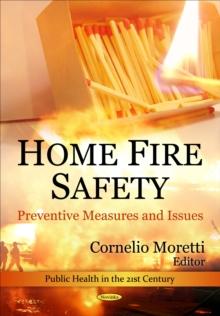 Home Fire Safety : Preventive Measures and Issues