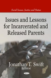 Issues and Lessons for Incarcerated and Released Parents