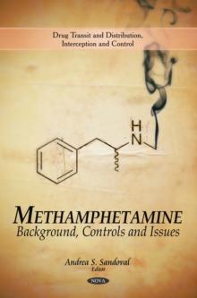 Methamphetamine : Background, Controls and Issues