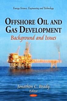 Offshore Oil and Gas Development : Background and Issues