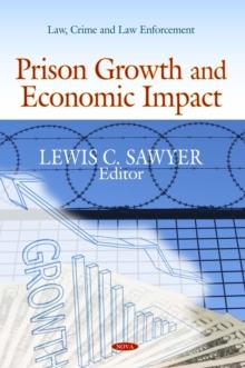 Prison Growth and Economic Impact