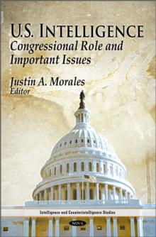 U.S. Intelligence : Congressional Role and Important Issues