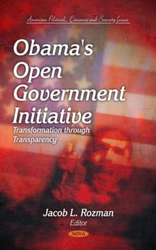 Obama's Open Government Initiative : Transformation through Transparency