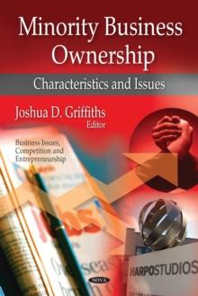 Minority Business Ownership : Characteristics and Issues