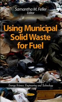 Using Municipal Solid Waste for Fuel