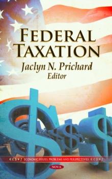 Federal Taxation : Overview and Considerations