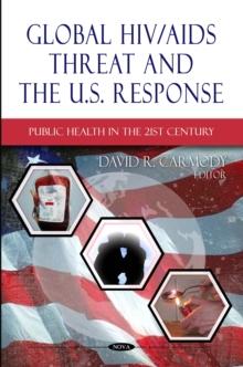 Global HIV/AIDS Threat and the U.S. Response