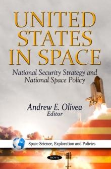 United States in Space : National Security Strategy and National Space Policy