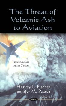 The Threat of Volcanic Ash to Aviation