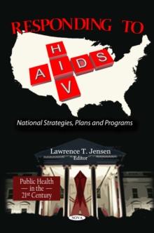 Responding to HIV/AIDS : National Strategies, Plans and Programs