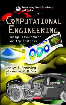 Computational Engineering : Design, Development and Applications