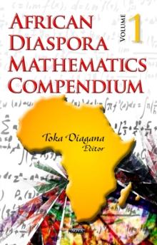 African Diaspora Mathematics Compendium. Volume 1