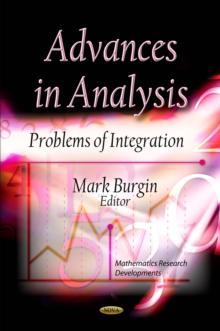 Advances in Analysis : Problems of Integration