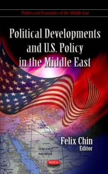 Political Developments and U.S. Policy in the Middle East