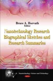 Nanotechnology Researcher Biographical Sketches and Research Summaries