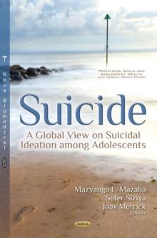 Suicide : A Global View on Suicidal Ideation among Adolescents