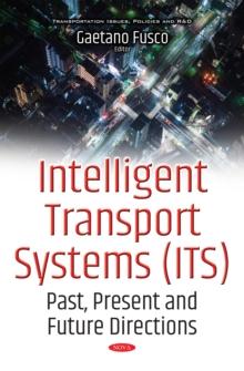 Intelligent Transport Systems (ITS) : Past, Present and Future Directions