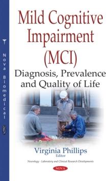 Mild Cognitive Impairment (MCI) : Diagnosis, Prevalence and Quality of Life