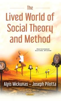 The Lived World of Social Theory and Method